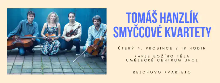 Tomáš Hanzlík: Skicy pro smyčcové kvarteto (světová premiéra)