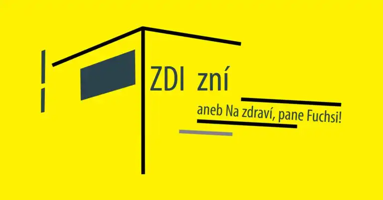 Zdi zní aneb Na zdraví pane Fuchsi!